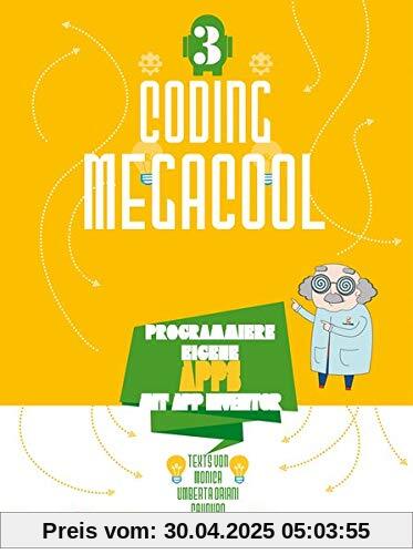 Programmiere eigene Apps mit App Inventor: Coding megacool