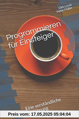 Programmieren für Einsteiger: Eine verständliche Einführung