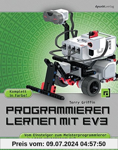 Programmieren lernen mit EV3: Vom Einsteiger zum Meisterprogrammierer mit LEGO® Mindstorms® EV3