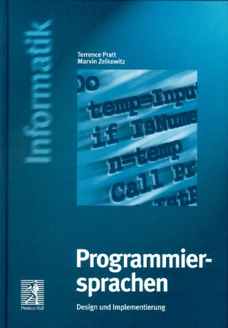 Programmiersprachen: Design und Implementierung (Prentice Hall (dt. Titel))