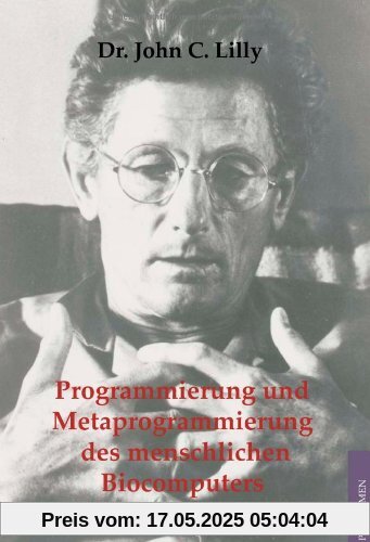 Programmierung und Metaprogrammierung des menschlichen Biocomputers
