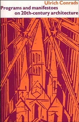 Programs and Manifestoes on 20th-Century Architecture (Mit Press)