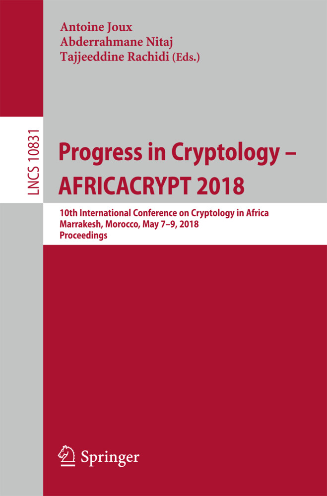 Progress in Cryptology - AFRICACRYPT 2018 von Springer International Publishing
