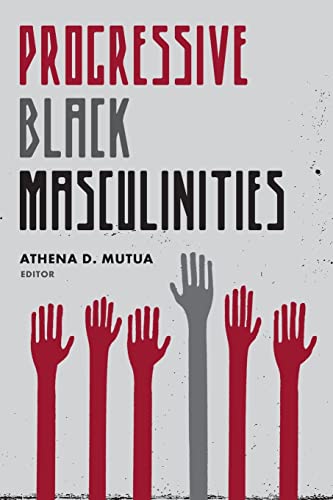 Progressive Black Masculinities? von Routledge