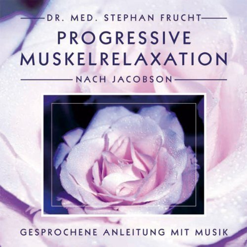 Progressive Muskelrelaxation nach Jacobson von Prudence (BSC Music)