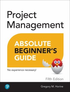 Project Management Absolute Beginner's Guide von Pearson Education (US)