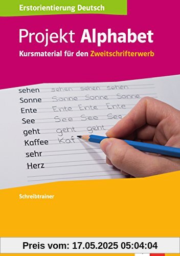 Projekt Alphabet: Kursmaterial für den Zweitschrifterwerb . Schreibtrainer