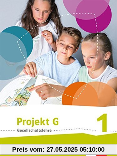 Projekt G Gesellschaftslehre / Schülerbuch 5/6: Ausgabe Nordrhein-Westfalen ab 2017 Projekt G Gesellschaftslehre / Schülerbuch 5/6: Ausgabe Nordrhein-Westfalen ab 2017