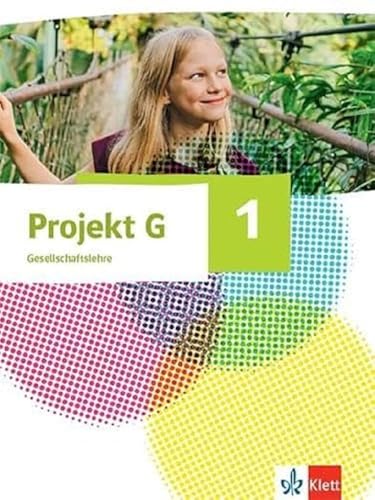Projekt G Gesellschaftslehre 1. Ausgabe Nordrhein-Westfalen und Hamburg: Schulbuch Klasse 5/6