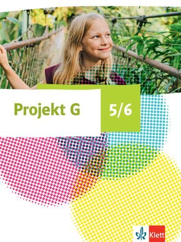 Projekt G Gesellschaftslehre 5/6. Ausgabe Niedersachsen und Bremen: Schulbuch Klasse 5/6