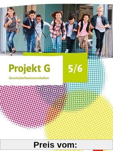 Projekt G Gesellschaftswissenschaften 5/6. Ausgabe Berlin, Brandenburg: Schulbuch Klasse 5/6 (Projekt G Gesellschaftswissenschaften. Ausgabe Berlin und Brandenburg ab 2023)
