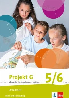 Projekt G Gesellschaftswissenschaften. Arbeitsheft 5/6. Berlin, Brandenburg. Grundschule ab 2017 von Klett