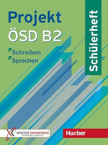 Projekt ÖSD B2: Schreiben – Sprechen / Schülerheft von Hueber Verlag