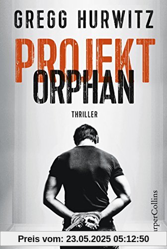 Projekt Orphan: Agenten-Thriller (Evan Smoak)