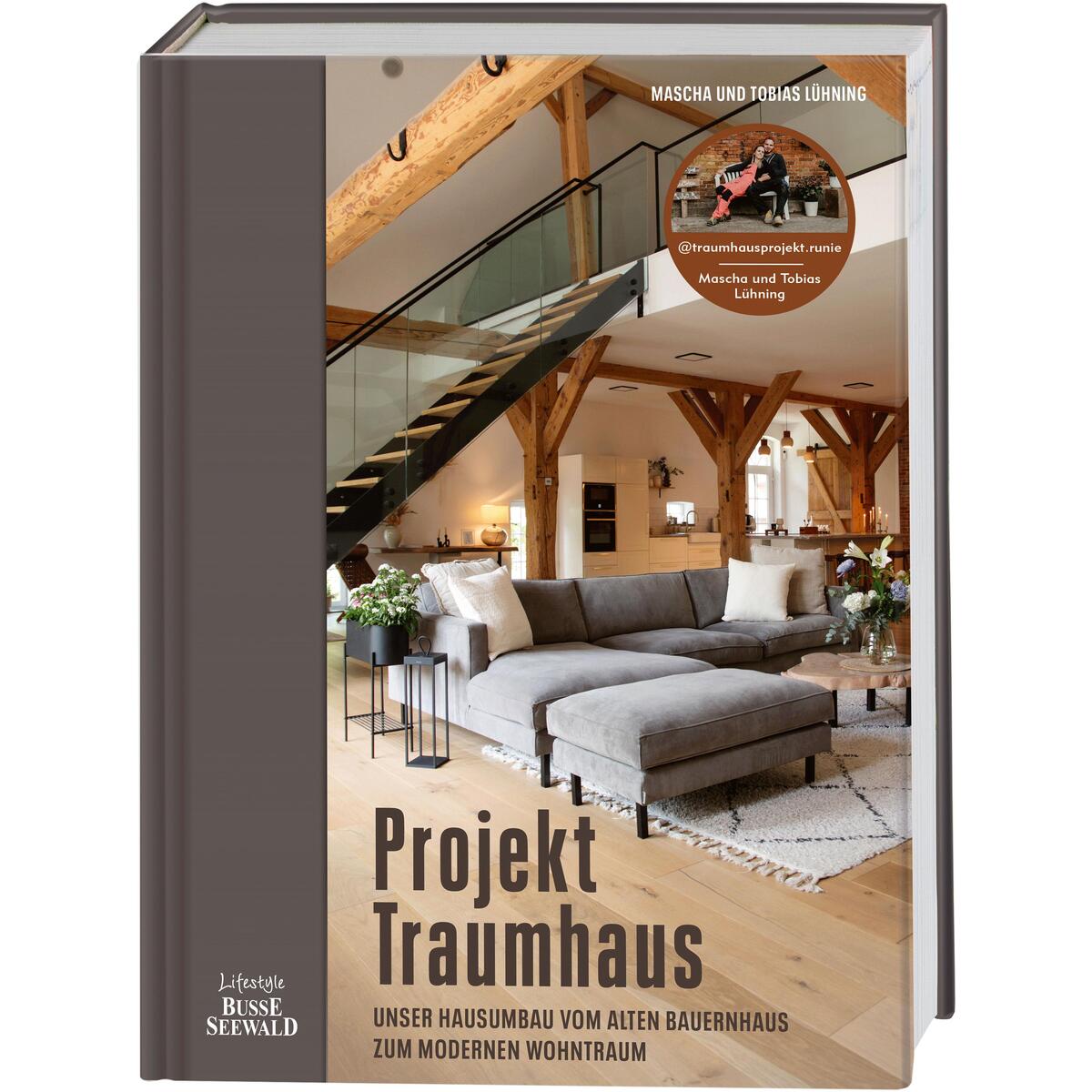 Projekt Traumhaus. Von Mascha und Tobi aka @traumhausprojekt.runie Projekt Traumhaus. Von Mascha und Tobi aka @traumhausprojekt.runie von Busse-Seewald Verlag