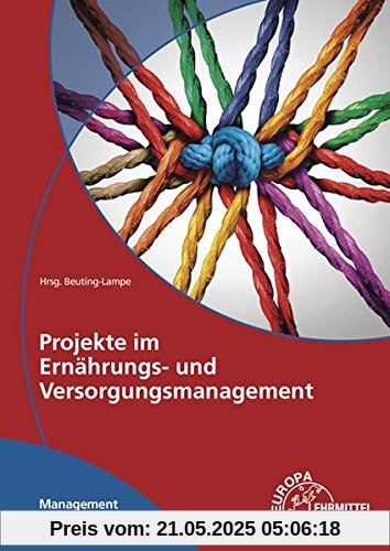 Projekte im Ernährungs- und Versorgungsmanagement