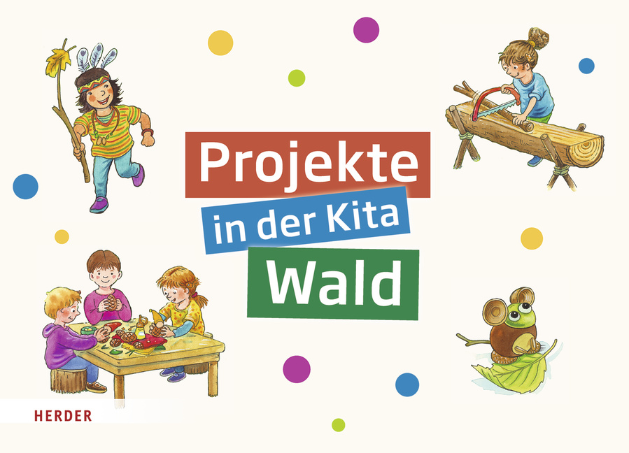 Projekte in der Kita Wald von Herder