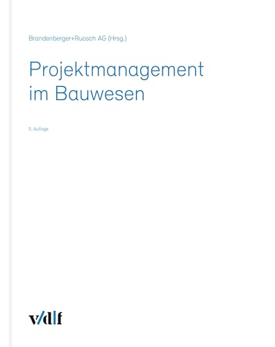 Projektmanagement im Bauwesen von vdf Hochschulverlag