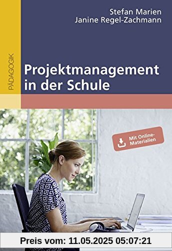 Projektmanagement in der Schule: Mit Online-Materialien
