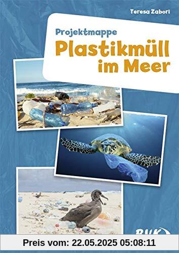 Projektmappe: Plastikmüll im Meer