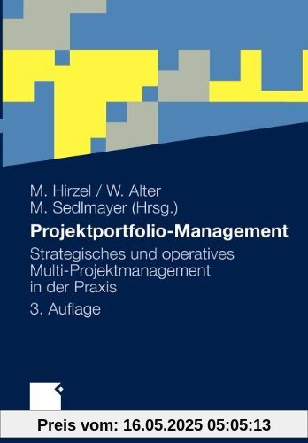 Projektportfolio-Management:  Strategisches und operatives Multi-Projektmanagement in der Praxis (German Edition)