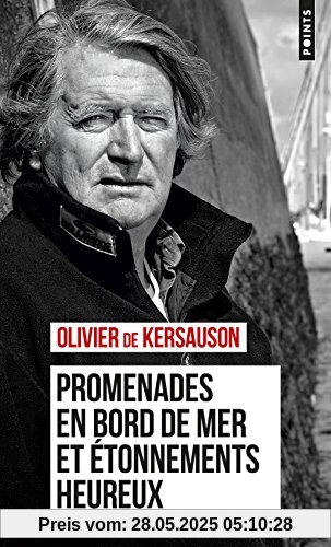 Promenades en bord de mer et etonnements heureux