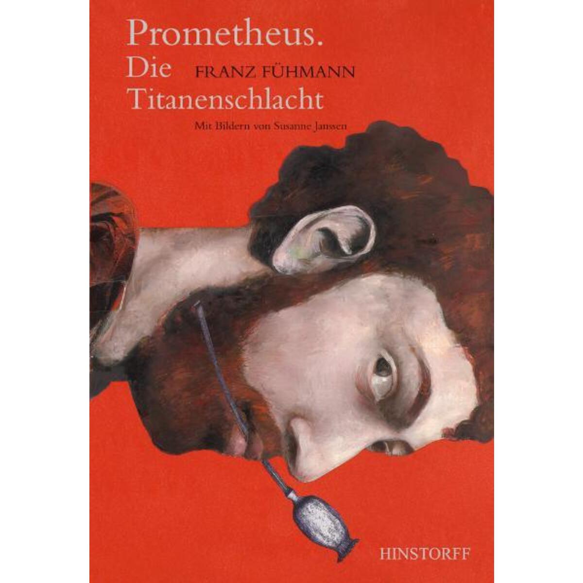 Prometheus. Die Titanenschlacht. von Hinstorff Verlag GmbH