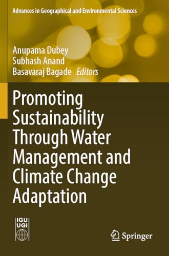 Promoting Sustainability Through Water Management and Climate Change Adaptation (Advances in Geographical and Environmental Sciences) von Springer