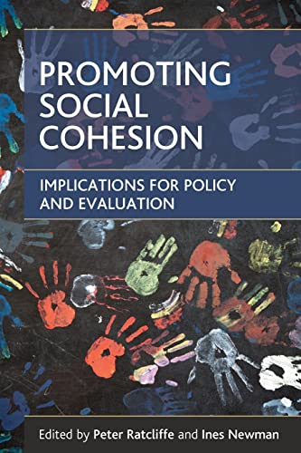 Promoting social cohesion: Implications for policy and evaluation von Policy Press