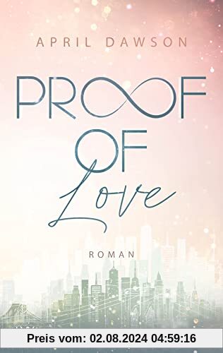 Proof of Love (Proof-of-Love-Reihe, Band 3)