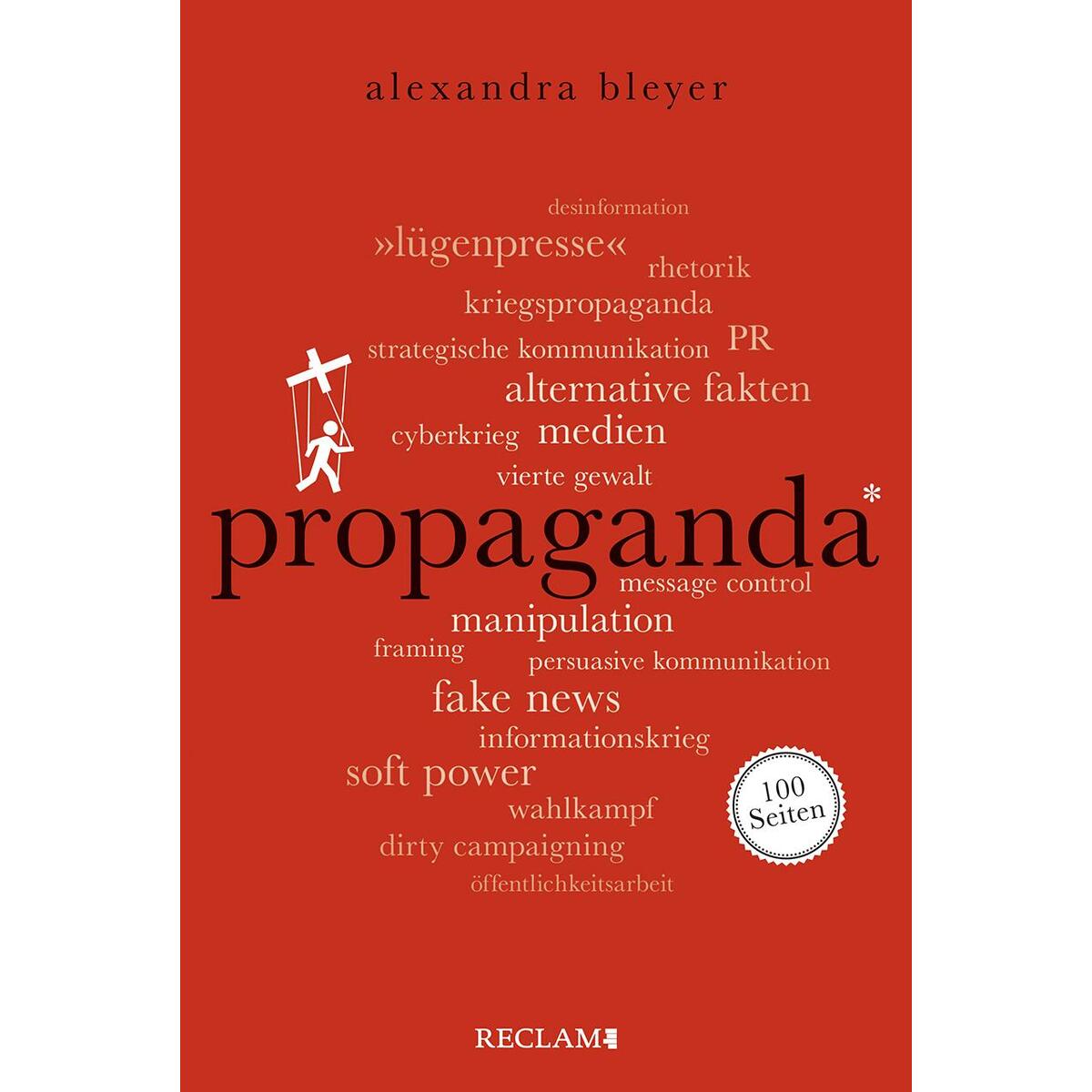 Propaganda. 100 Seiten von Reclam Philipp Jun.