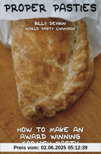 Proper Pasties: How To Make An Award Winning Cornish Pasty