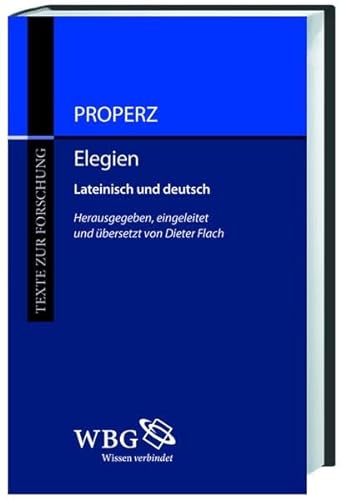 Properz, Elegien: Textband (Texte zur Forschung)