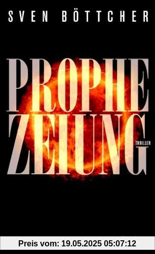 Prophezeiung: Thriller Prophezeiung: Thriller