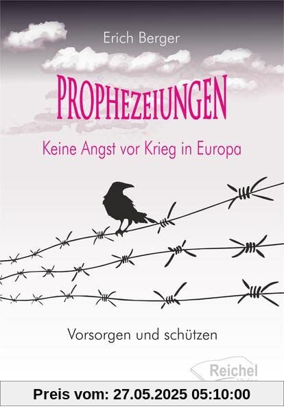 Prophezeiungen: Keine Angst vor Krieg in Europa