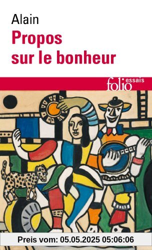 Propos sur le bonheur (Folio Essais)