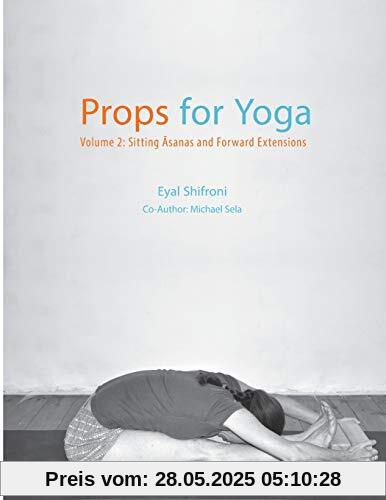 Props for Yoga - Volume 2: Sitting Asanas and Forward Extensions