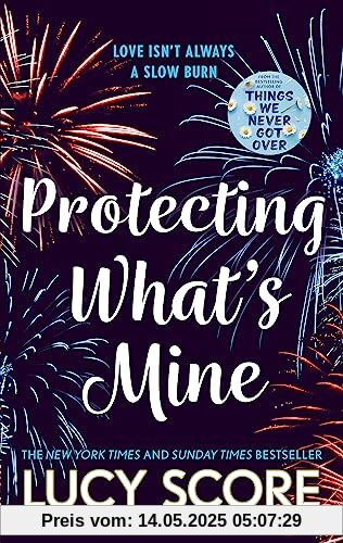 Protecting What’s Mine: the stunning small town love story from the author of Things We Never Got Over (The Benevolence Series)