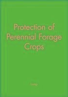 Protection of Perennial Forage Crops von John Wiley & Sons Inc