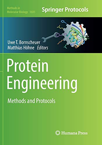 Protein Engineering: Methods and Protocols (Methods in Molecular Biology, Band 1685)