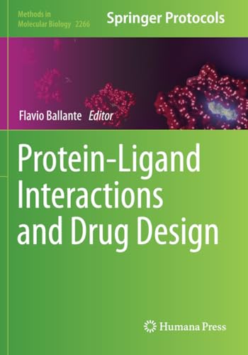 Protein-Ligand Interactions and Drug Design (Methods in Molecular Biology, Band 2266) von Humana