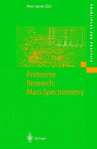 Proteome Research: Mass Spectrometry (Principles and Practice)