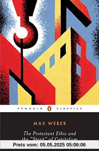Protestant Ethic and Other Writings (Penguin Modern Classics)