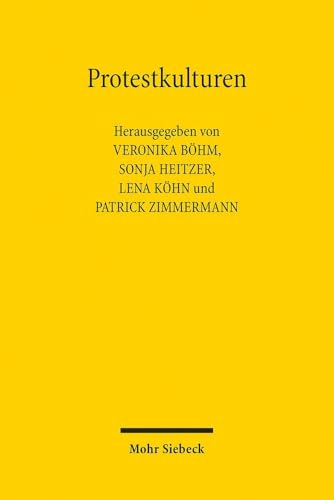 Protestkulturen: Kontroversen um Klima und Umwelt im demokratischen Verfassungsstaat von Mohr Siebeck