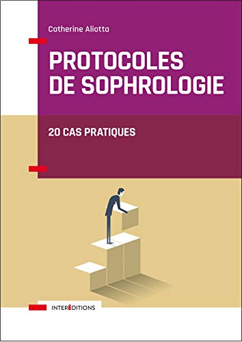 Protocoles de sophrologie - 20 cas pratiques: 20 cas pratiques von INTEREDITIONS