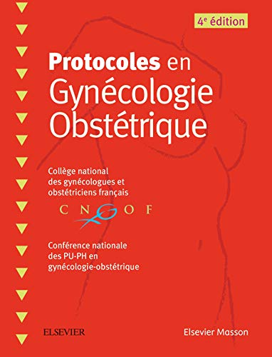 Protocoles en Gynécologie Obstétrique von Elsevier Masson