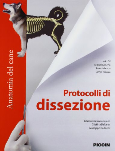 Protocolli di dissezione. Anatomia del cane von Piccin-Nuova Libraria