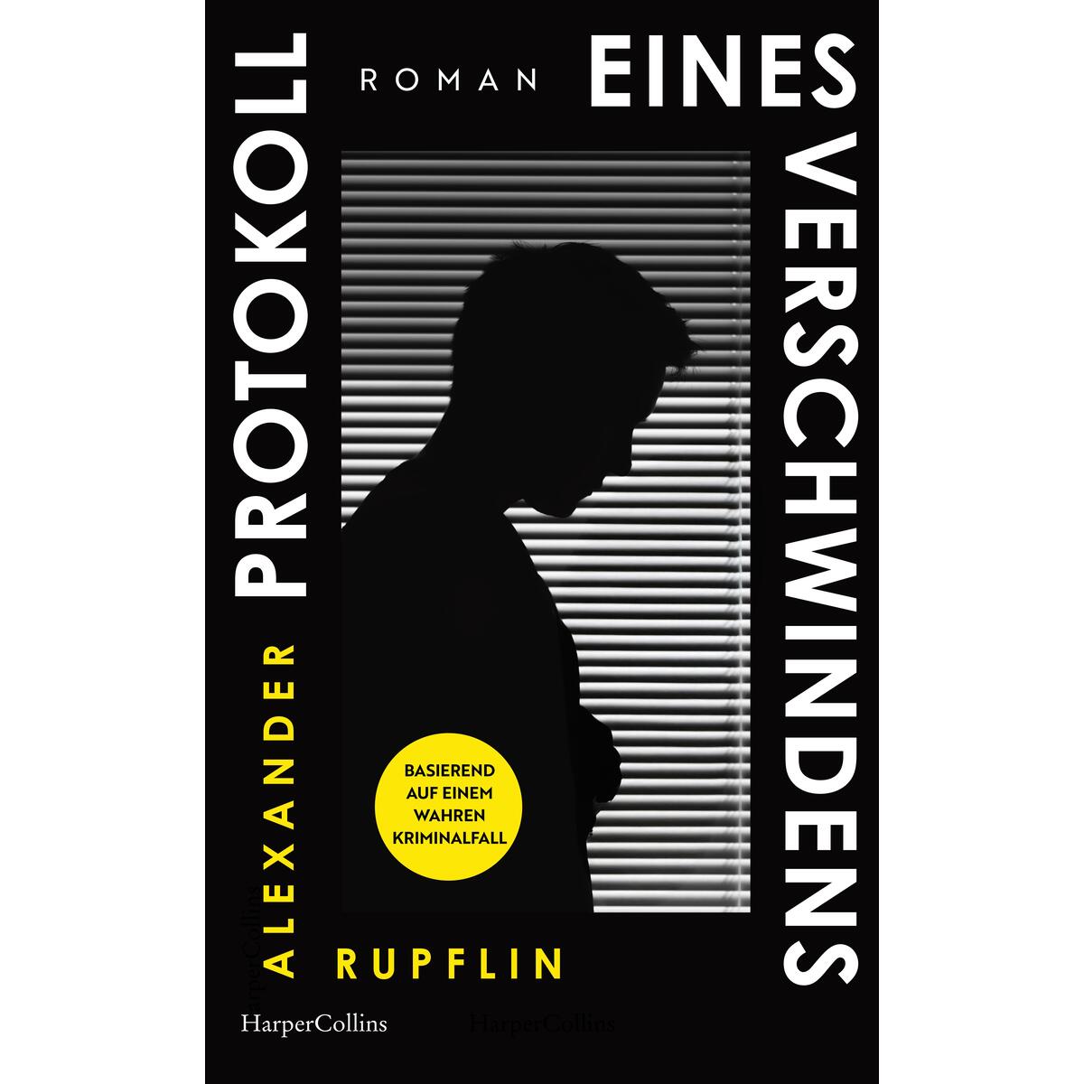 Protokoll eines Verschwindens Protokoll eines Verschwindens von HarperCollins Hardcover