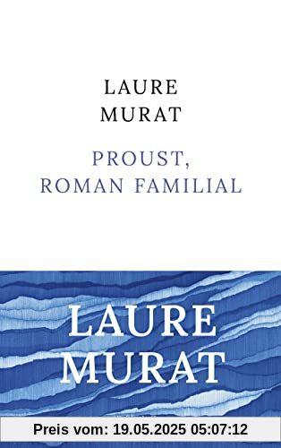 Proust, roman familial: Roman