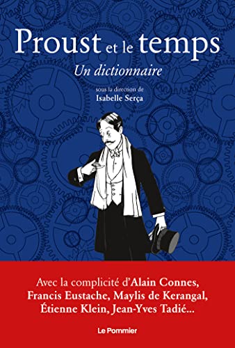 Proust et le temps: Un dictionnaire von POMMIER